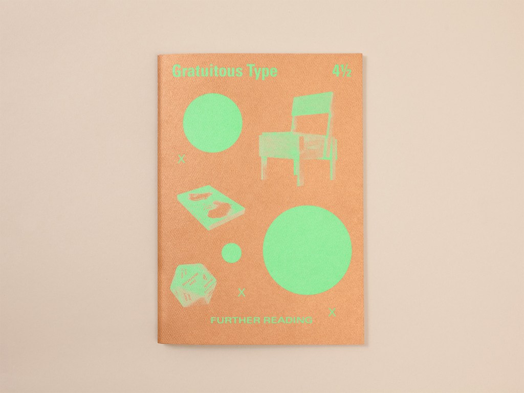 an pale orange book cover with pale lime green text and imagery - the title is Gratutious Type, and the images are of a chair, book, 12 sided die, and 3 plain circles.